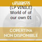 (LP VINILE) World of of our own 01 lp vinile di WESTLIFE