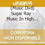 (Music Dvd) Sugar Ray - Music In High Places cd