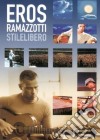 (Music Dvd) Eros Ramazzotti - Stilelibero cd
