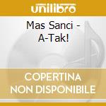Mas Sanci - A-Tak! cd