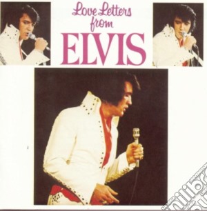 Elvis Presley - Love Letters From Elvis cd musicale di Elvis Presley
