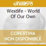 Westlife - World Of Our Own cd