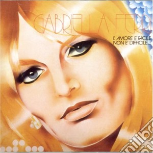 Gabriella Ferri - L'Amore E' Facile Non E' Difficile cd musicale di Gabriella Ferri