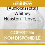 (Audiocassetta) Whitney Houston - Love, Whitney cd