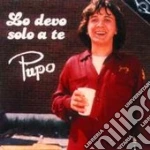 Lo Devo Solo A Te cd
