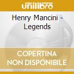 Henry Mancini - Legends cd musicale di Henry Mancini