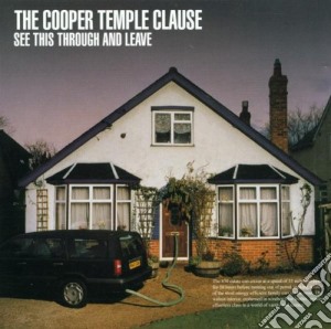 Cooper Temple Clause - See This Through And Leave cd musicale di Cooper Temple Clause