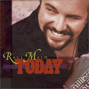 Raul Malo - Today cd musicale di Raul Malo