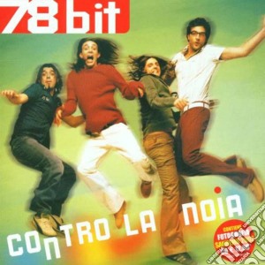 78 Bit - Contro La Noia cd musicale di Bit 78