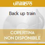 Back up train cd musicale di Al Green