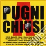 A PUGNI CHIUSI (2CDX1) econ. cd