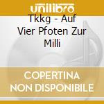 Tkkg - Auf Vier Pfoten Zur Milli cd