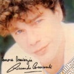 Riccardo Cocciante - Amore Amicizia cd musicale di Riccardo Cocciante