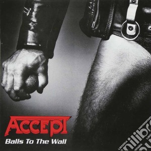 Accept - Balls To The Wall cd musicale di ACCEPT