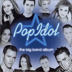 Pop Idol: The Big Band Album / Various cd musicale
