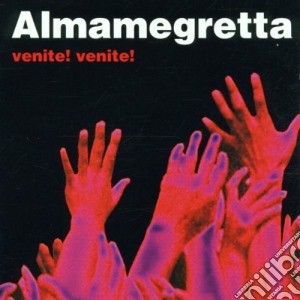 Almamegretta - Venite! Venite! cd musicale di ALMAMEGRETTA
