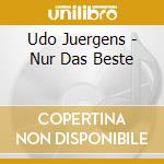 Udo Juergens - Nur Das Beste cd musicale di Udo Juergens