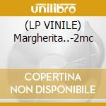 (LP VINILE) Margherita..-2mc cd