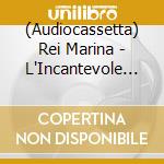(Audiocassetta) Rei Marina - L'Incantevole Abitudine cd