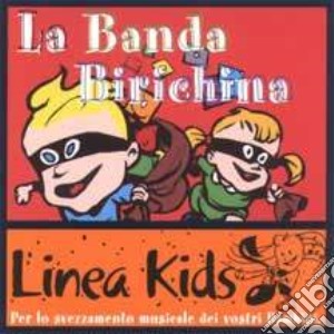 La Banda Birichina Vol.1 cd musicale di ARTISTI VARI