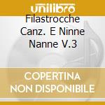 Filastrocche Canz. E Ninne Nanne V.3 cd