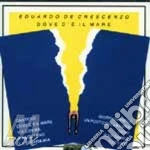 Dove C'e' Il Mare cd