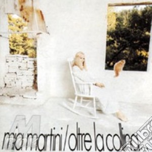 Mia Martini - Oltre La Collina cd musicale di Mia Martini