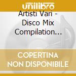 Artisti Vari - Disco Mix Compilation Estate 2002 (2 Cd) cd