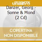 Danzer, Georg - Sonne & Mond (2 Cd) cd