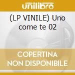 (LP VINILE) Uno come te 02 lp vinile di D'ALESSIO GIGI