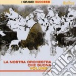 Aa.Vv. - La Nostra Orchestra Che Suona - Volume 1