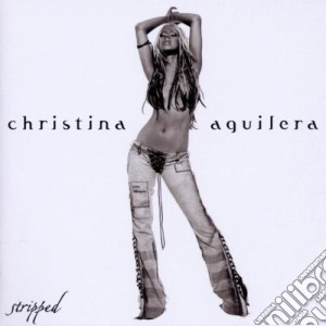 Christina Aguilera - Stripped cd musicale di Christina Aguilera