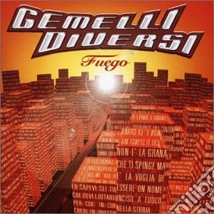 Gemelli Diversi - Fuego cd musicale di GEMELLI DIVERSI