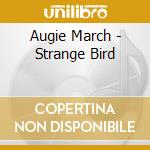 Augie March - Strange Bird cd