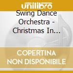 Swing Dance Orchestra - Christmas In Swing cd