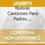 Nuevas Canciones Para Padres Novatos-Siempre Asi cd