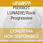 PIERROT LUNAIRE/Rock Progressive cd