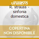 R. strauss - sinfonia domestica cd musicale di David Zinman