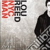 Lou Reed - Nyc Man (2 Cd) cd musicale di Lou Reed