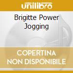 Brigitte Power Jogging cd musicale