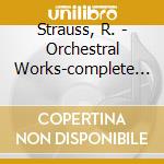 Strauss, R. - Orchestral Works-complete (7 Cd) cd musicale di Strauss, R.