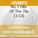 No 1 Hits Of The 70s (3 Cd) cd musicale di V/a