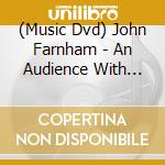 (Music Dvd) John Farnham - An Audience With John Farnham cd
