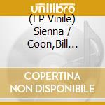 (LP Vinile) Sienna / Coon,Bill Dahlen - Balladextrous vinile