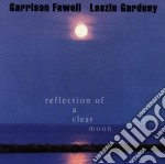 Garrison Fewell - Reflection Of A Clear Moon