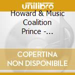 Howard & Music Coalition Prince - Straight To The Soul cd