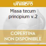 Missa tecum principium v.2 cd musicale di Fayrfax