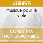 Musique pour le viole cd