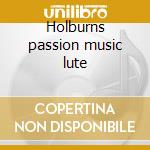 Holburns passion music lute cd