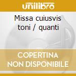 Missa cuiusvis toni / quanti cd